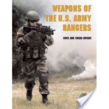 Weapons of the U.S. Army Rangers by  Russ Bryant, Susan Bryant